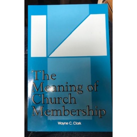 The Meaning of Church Membership