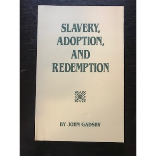 Slavery, Adoption, and Redemption