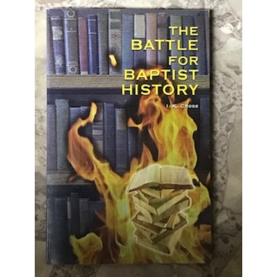 The Battle for Baptist History