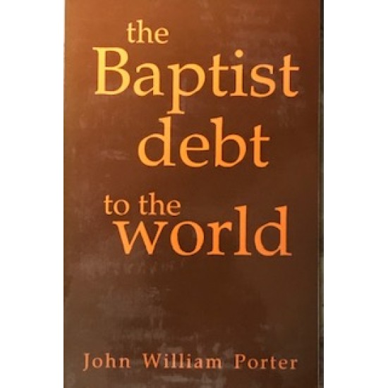 The Baptist Debt to the World