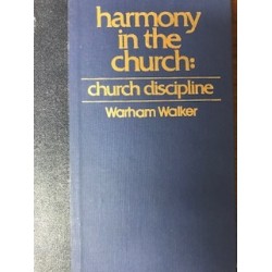 Harmony in the Church:  Church Discipline
