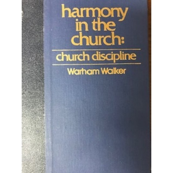 Harmony in the Church:  Church Discipline