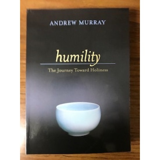 Humility: The Journey Toward Holiness