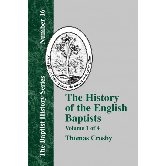 The History of the English Baptists - 4 Volume Set