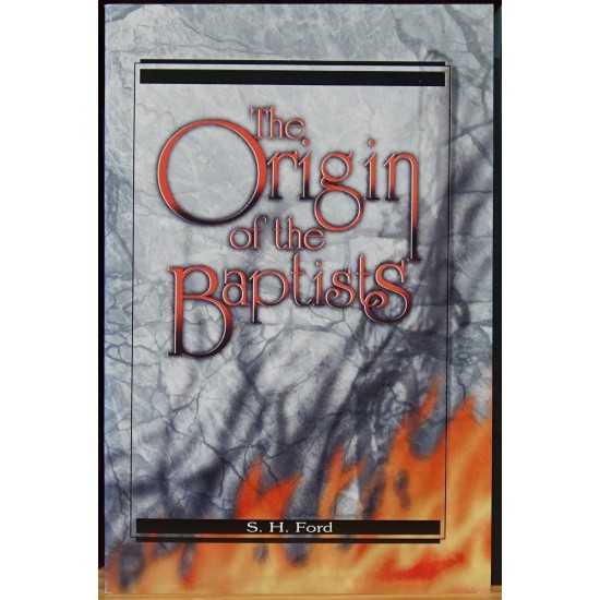 The Origin of the Baptists