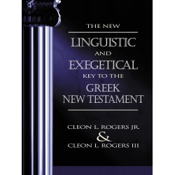 The New Linguistic and Exegetical Key to the Greek New Testament