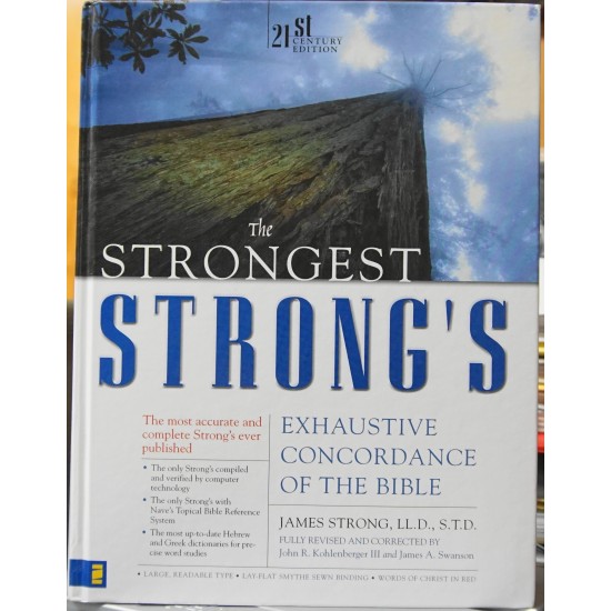 The Strongest Strong's Exhaustive Concordance of the Bible