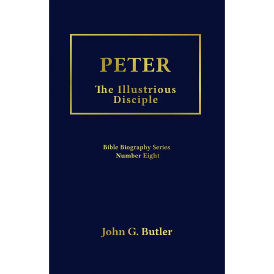 Bible Biography Series #08: Peter The Illustrious Disciple