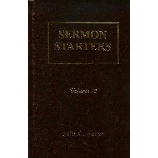 Sermon Starters: Volume 10