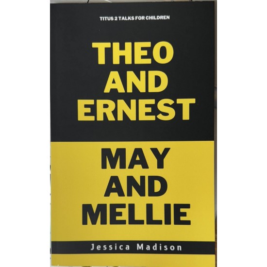 Theo and Ernest / May and Mellie