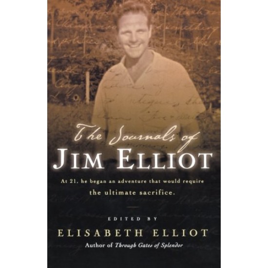 The Journals of Jim Elliot