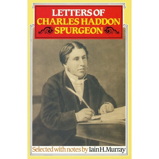 Letters of Charles Haddon Spurgeon