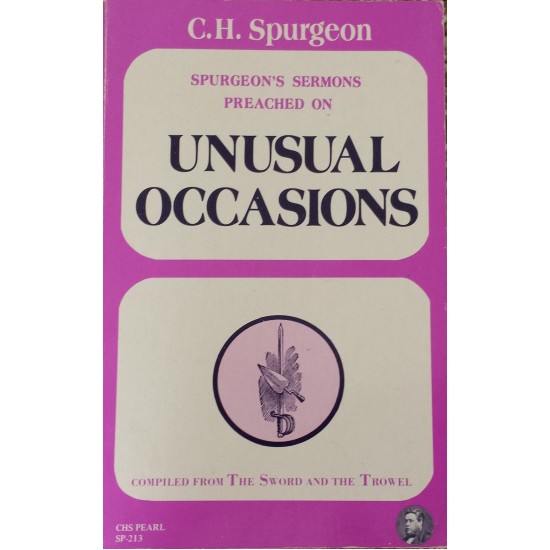 Spurgeon's Sermons Preached on Unusual Occasions