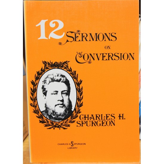 12 Sermons on Conversion