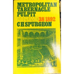 Metropolitan Tabernacle Pulpit 1892: Volume 38