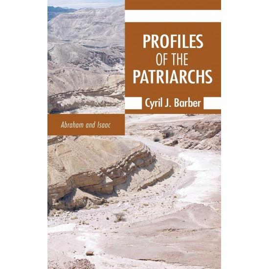 Profiles of the Patriarchs, Volume 1: Abraham and Isaac