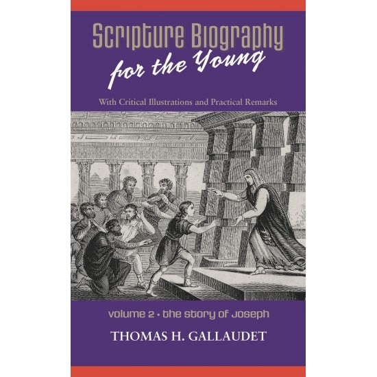 Scripture Biography For The Young: Vol. 2 - Joseph