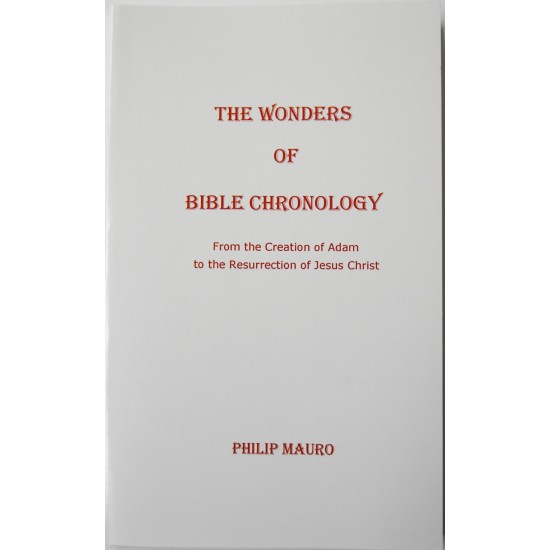 The Wonders of Bible Chronology