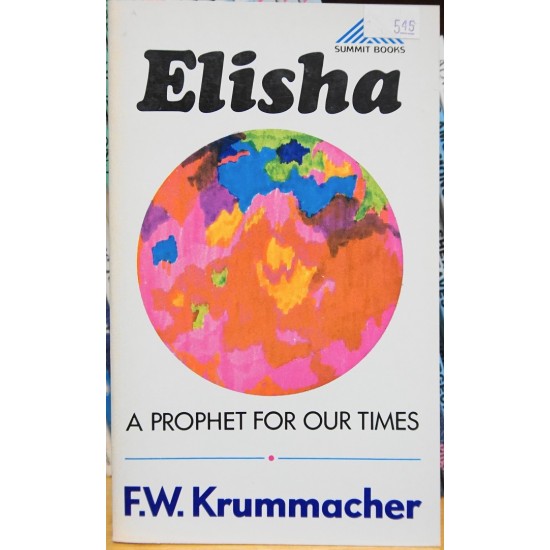 Elisha: A Prophet For Our Times