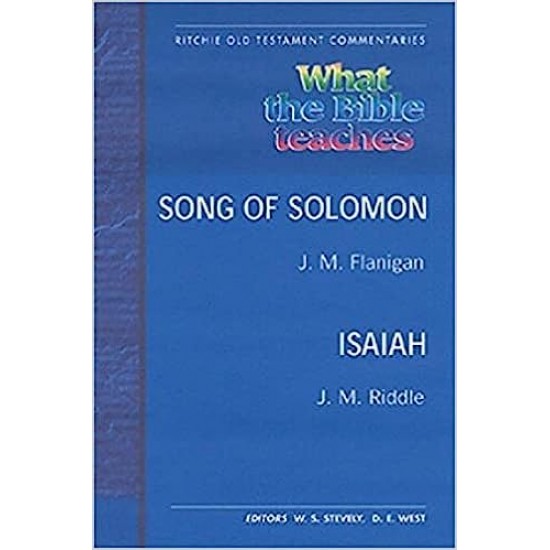 What the Bible Teaches - Song of Solomon and Isaiah