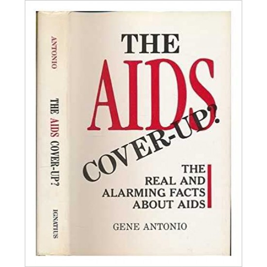 The AIDS Cover-up?  Real and alarming facts about AIDS