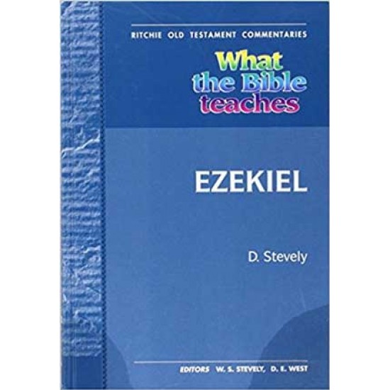 What the Bible Teaches - Ezekiel