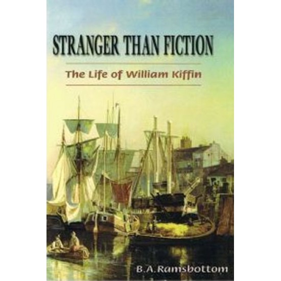 Stranger Than Fiction: The Life of William Kiffin