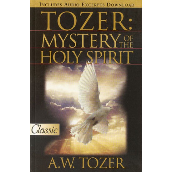 Tozer:Mystery of the Holy Spirit