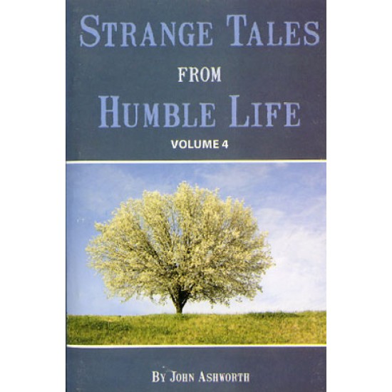 Strange Tales From Humble Life Volume 4