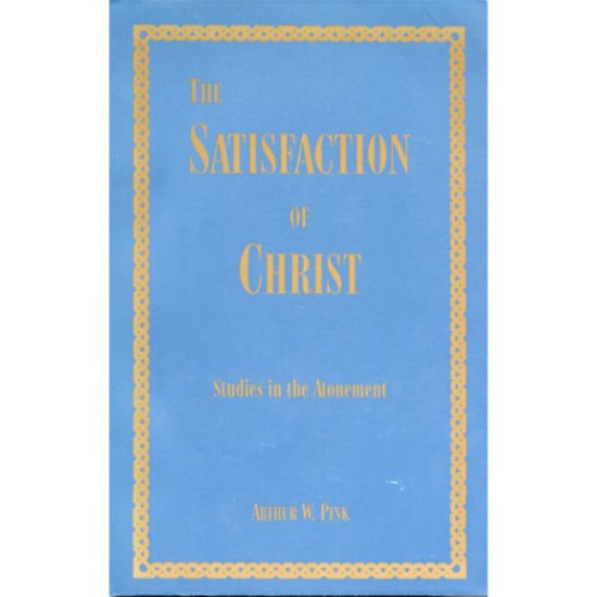 The Satisfaction of Christ